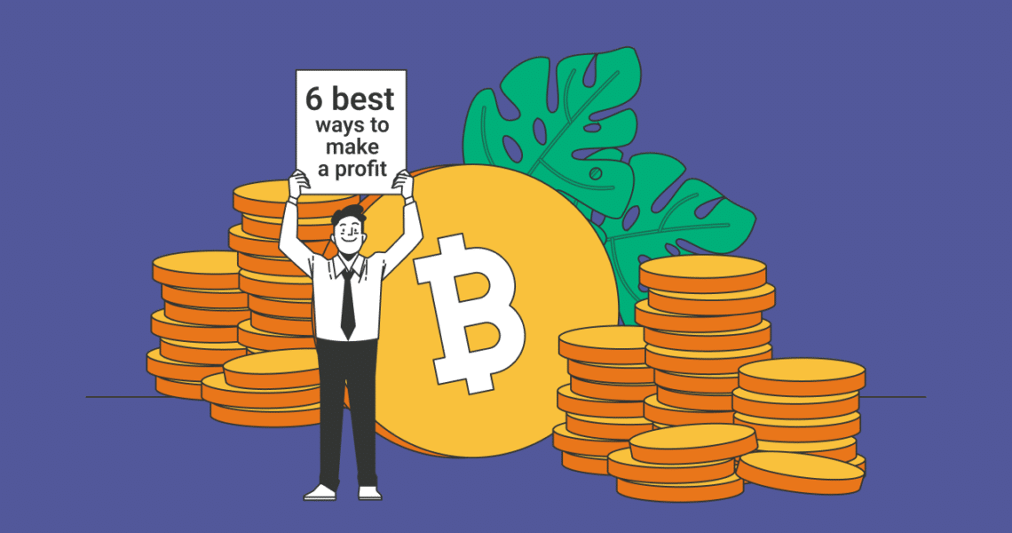Les 6 meilleurs moyens de rentabiliser vos Bitcoin